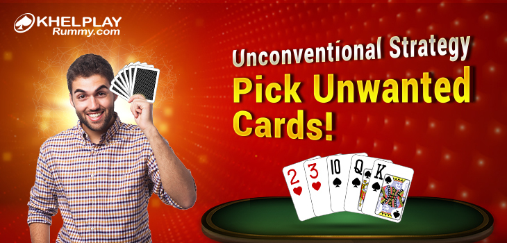 Unconventional-Strategy-Pick-Unwanted-Cards.jpg